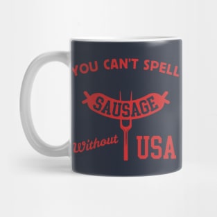 You Can't Spell Sausage Without USA - 4th of July BBQ Mug